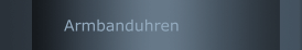 Armbanduhren