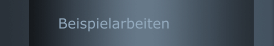 Beispielarbeiten